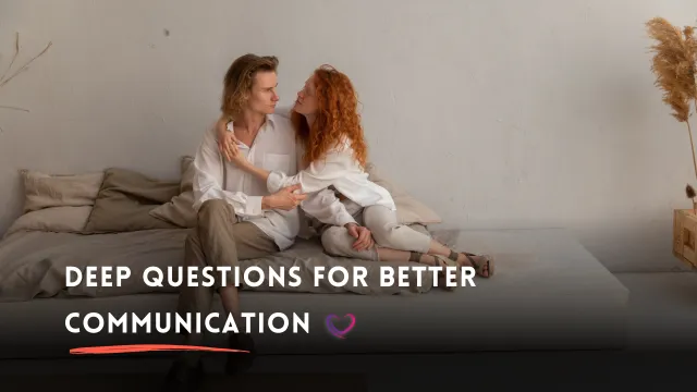 deep questions for couples better communication