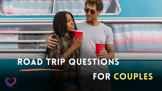 Road trip Questions for couples
