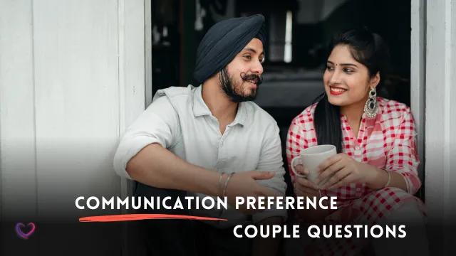 communication preference how well do you know me for couples