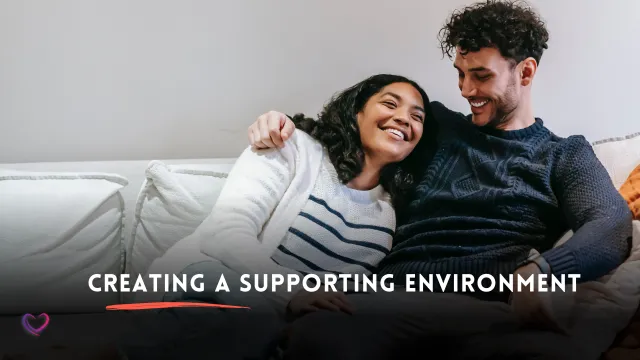 creating a supportive environment for couples communication