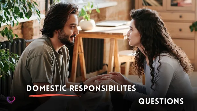 domestic responsibilites questions for married couples