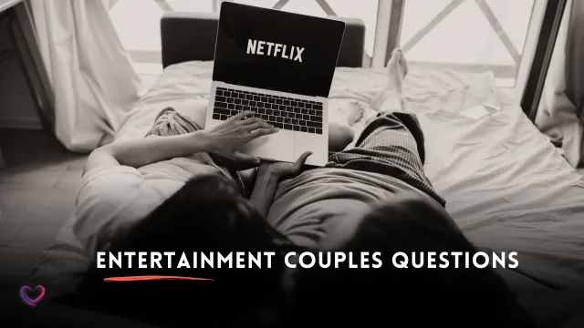 entertainment who is more couple questions