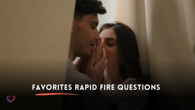 favorites rapid fire couple questions