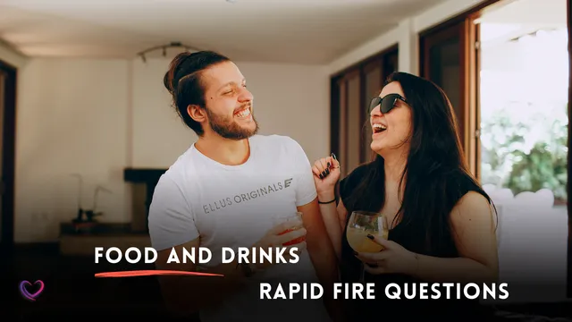 food and drinks rapid fire questions for couples