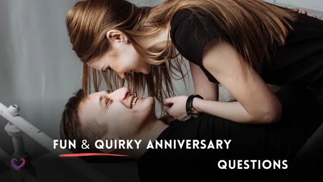 fun & Quirky anniversary questions for couples.png
