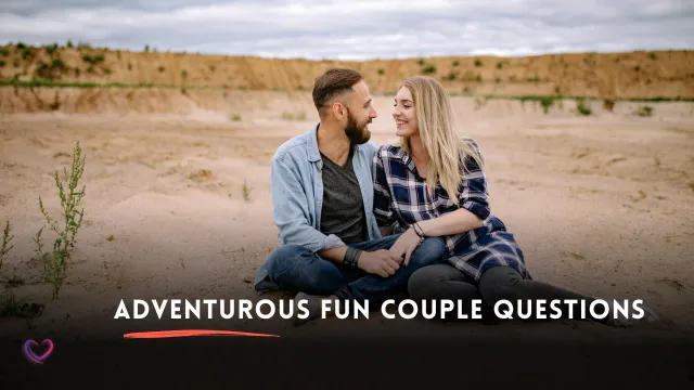 fun questions for couples adventure