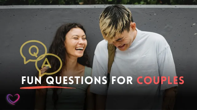 100+ Actually Fun Questions for Couples to Laugh & Enjoy