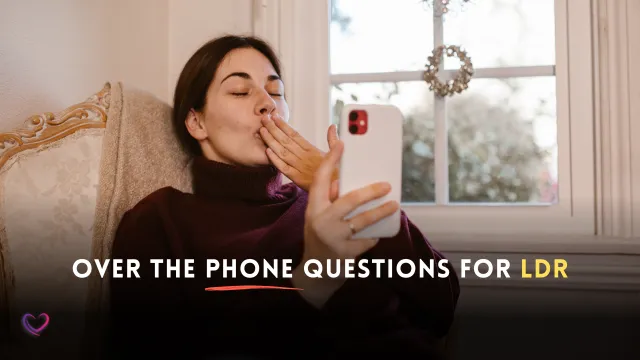 questions for lond distance couples over the phone
