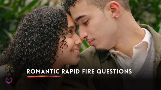 romantic rapid fire questions for couples
