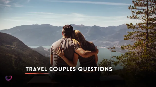 travel who is more questions for couples