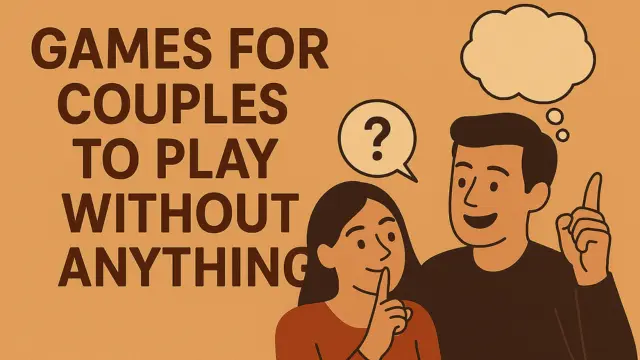 Games for couples to play without anything